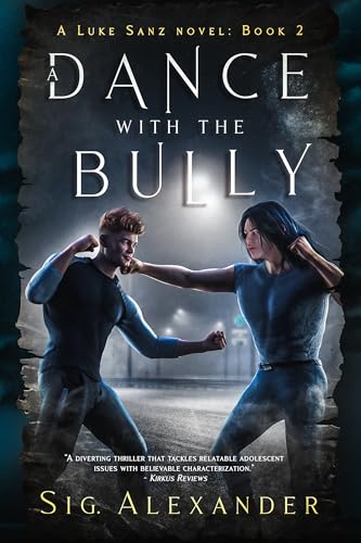 Cover of A Dance with the Bully, Luke Sanz Book 2: two young men squaring off under a streetlight at night.