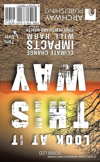 The other cover of Look at It This Way: a dead tree on cracked, dry earth under an orange sky, titled Climate change impacts will harm your health and wealth